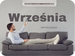 KLIMATYZACJA WRZEŚNIA KLIMATYZACJA WE WRZEŚNI